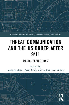 Ossa / Scheu / Wilde | Threat Communication and the US Order after 9/11 | Buch | 978-0-367-24655-6 | sack.de