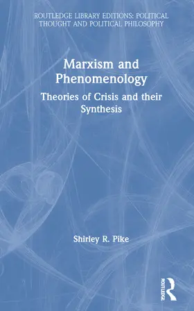 Pike |  Marxism and Phenomenology | Buch |  Sack Fachmedien