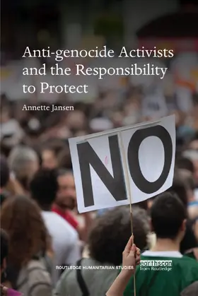 Jansen |  Anti-genocide Activists and the Responsibility to Protect | Buch |  Sack Fachmedien