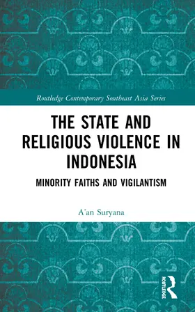 Suryana |  The State and Religious Violence in Indonesia | Buch |  Sack Fachmedien