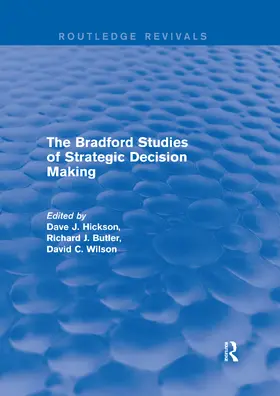 Hickson / Butler / Wilson |  The Bradford Studies of Strategic Decision Making | Buch |  Sack Fachmedien