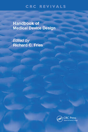 Fries |  Handbook of Medical Device Design | Buch |  Sack Fachmedien