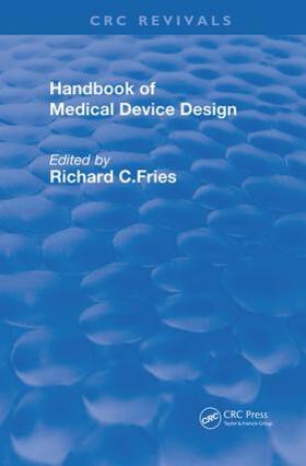 Fries |  Handbook of Medical Device Design | Buch |  Sack Fachmedien