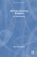 Hendrickson |  Mexican American Religions | Buch |  Sack Fachmedien