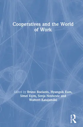 Roelants / Eum / Esim |  Cooperatives and the World of Work | Buch |  Sack Fachmedien
