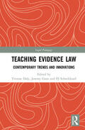 Daly / Gans / Schwikkard |  Teaching Evidence Law: Contemporary Trends and Innovations | Buch |  Sack Fachmedien