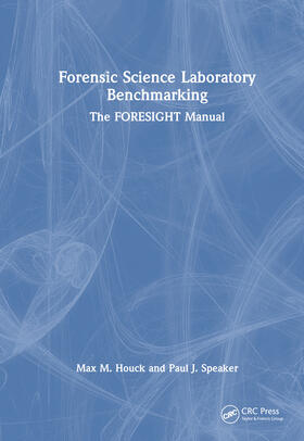 Houck / Speaker | Forensic Science Laboratory Benchmarking | Buch | 978-0-367-25158-1 | sack.de