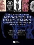 Beckett / Conlogue / Nelson |  Case Studies for Advances in Paleoimaging and Other Non-Clinical Applications | Buch |  Sack Fachmedien