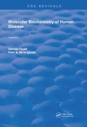 Feuer / de la Iglesia |  Molecular Biochemistry of Human Disease | Buch |  Sack Fachmedien
