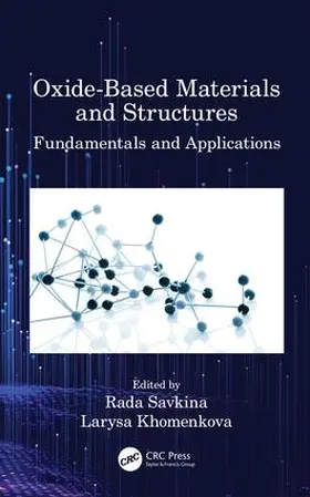 Savkina / Khomenkova |  Oxide-Based Materials and Structures | Buch |  Sack Fachmedien
