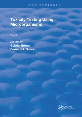 Bitton / Dutka |  Toxicity Testing Using Microorganisms | Buch |  Sack Fachmedien