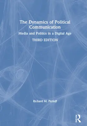 Perloff |  The Dynamics of Political Communication | Buch |  Sack Fachmedien