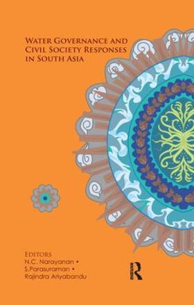 Narayanan / Parasuraman / Ariyabandu |  Water Governance and Civil Society Responses in South Asia | Buch |  Sack Fachmedien