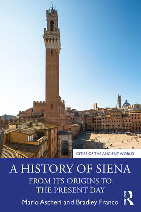Ascheri / Franco | A History of Siena | Buch | 978-0-367-25348-6 | sack.de
