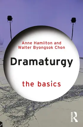 Hamilton / Chon |  Dramaturgy | Buch |  Sack Fachmedien
