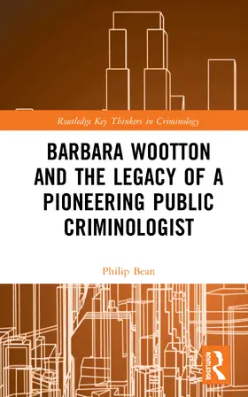 Bean |  Barbara Wootton and the Legacy of a Pioneering Public Criminologist | Buch |  Sack Fachmedien
