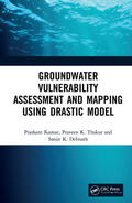Kumar / Thakur / Debnath |  Groundwater Vulnerability Assessment and Mapping using DRASTIC Model | Buch |  Sack Fachmedien