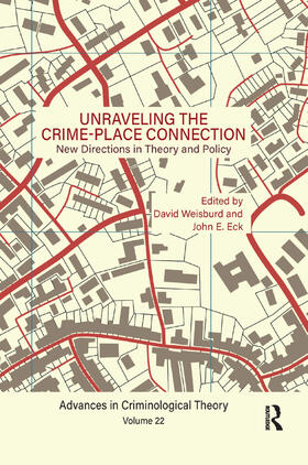 Weisburd / Eck | Unraveling the Crime-Place Connection, Volume 22 | Buch | 978-0-367-25481-0 | sack.de