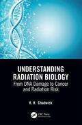 Chadwick |  Understanding Radiation Biology | Buch |  Sack Fachmedien