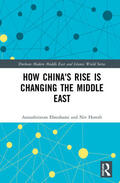Ehteshami / Horesh |  How China's Rise is Changing the Middle East | Buch |  Sack Fachmedien