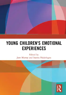 Murray / Palaiologou |  Young Children's Emotional Experiences | Buch |  Sack Fachmedien