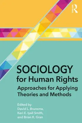 Brunsma / Iyall Smith / Gran |  Sociology for Human Rights | Buch |  Sack Fachmedien