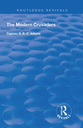 Adams |  The Modern Crusaders | Buch |  Sack Fachmedien