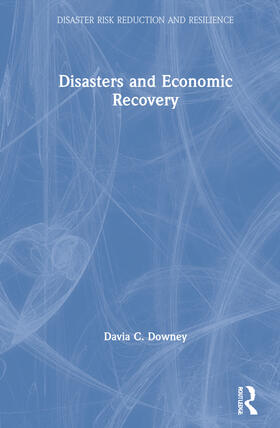 Downey | Disasters and Economic Recovery | Buch | 978-0-367-25859-7 | sack.de