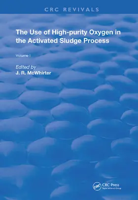 McWhirter |  The Use of High-purity Oxygen in the Activated Sludge Process | Buch |  Sack Fachmedien