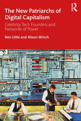 Little / Winch |  The New Patriarchs of Digital Capitalism | Buch |  Sack Fachmedien