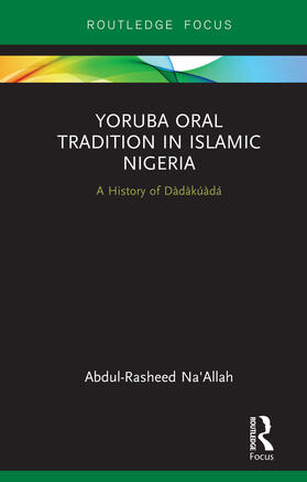 Na'Allah | Yoruba Oral Tradition in Islamic Nigeria | Buch | 978-0-367-26032-3 | sack.de
