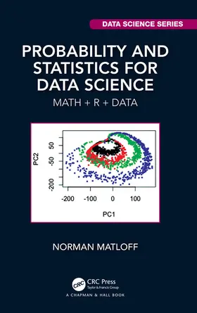 Matloff | Probability and Statistics for Data Science | Buch | 978-0-367-26093-4 | sack.de
