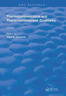 Horowitz |  Thermoluminescence & Thermoluminescent Dosimetry | Buch |  Sack Fachmedien