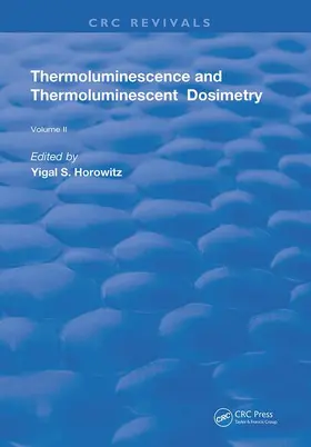 Horowitz |  Thermoluminescence & Thermoluminescent Dosimetry | Buch |  Sack Fachmedien