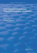 Horowitz |  Thermoluminescence & Thermoluminescent Dosimetry | Buch |  Sack Fachmedien