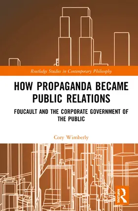 Wimberly |  How Propaganda Became Public Relations | Buch |  Sack Fachmedien