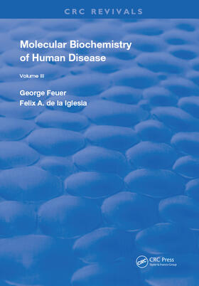 Feuer / de la Iglesia |  Molecular Biochemistry of Human Diseases | Buch |  Sack Fachmedien