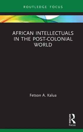 Kalua | African Intellectuals in the Post-colonial World | Buch | 978-0-367-26370-6 | www.sack.de