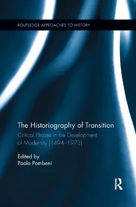 Pombeni | The Historiography of Transition | Buch | 978-0-367-26388-1 | www.sack.de