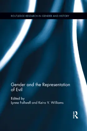 Fallwell / Williams |  Gender and the Representation of Evil | Buch |  Sack Fachmedien