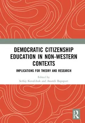 Kovalchuk / Rapoport | Democratic Citizenship Education in Non-Western Contexts | Buch | 978-0-367-26449-9 | www.sack.de