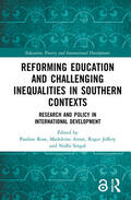 Rose / Arnot / Jeffery |  Reforming Education and Challenging Inequalities in Southern Contexts | Buch |  Sack Fachmedien