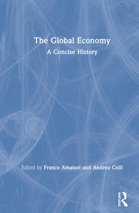 Amatori / Colli | The Global Economy | Buch | 978-0-367-26508-3 | sack.de