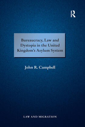 Campbell | Bureaucracy, Law and Dystopia in the United Kingdom's Asylum System | Buch | 978-0-367-26637-0 | sack.de