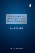 Campbell |  Bureaucracy, Law and Dystopia in the United Kingdom's Asylum System | Buch |  Sack Fachmedien