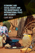 Breen |  Economic and Social Rights, and the Maintenance of International Peace and Security | Buch |  Sack Fachmedien