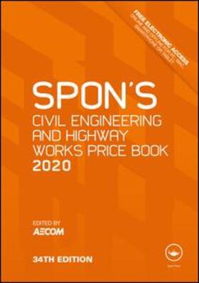 AECOM | Spon's Civil Engineering and Highway Works Price Book 2020 | Buch | 978-0-367-27104-6 | sack.de