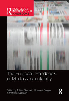 Eberwein / Fengler / Karmasin | The European Handbook of Media Accountability | Buch | 978-0-367-27175-6 | sack.de