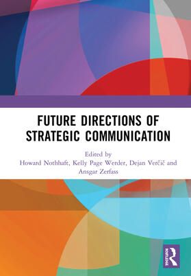 Nothhaft / Werder / Vercic | Future Directions of Strategic Communication | Buch | 978-0-367-27230-2 | sack.de