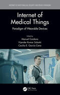 Cardona / Solanki / Cena |  Internet of Medical Things: Paradigm of Wearable Devices | Buch |  Sack Fachmedien